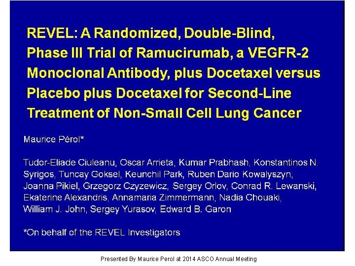 Slide 1 Presented By Maurice Perol at 2014 ASCO Annual Meeting 