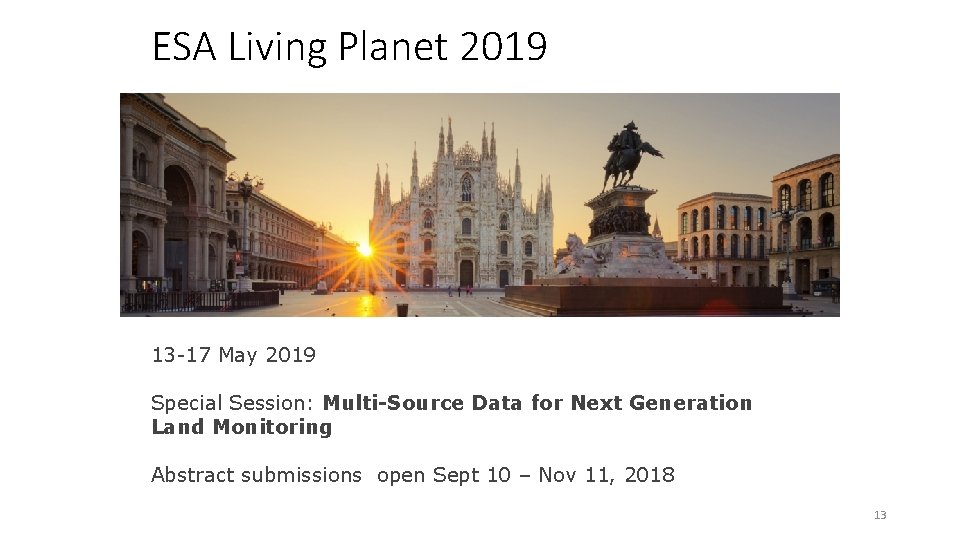 ESA Living Planet 2019 13 -17 May 2019 Special Session: Multi-Source Data for Next