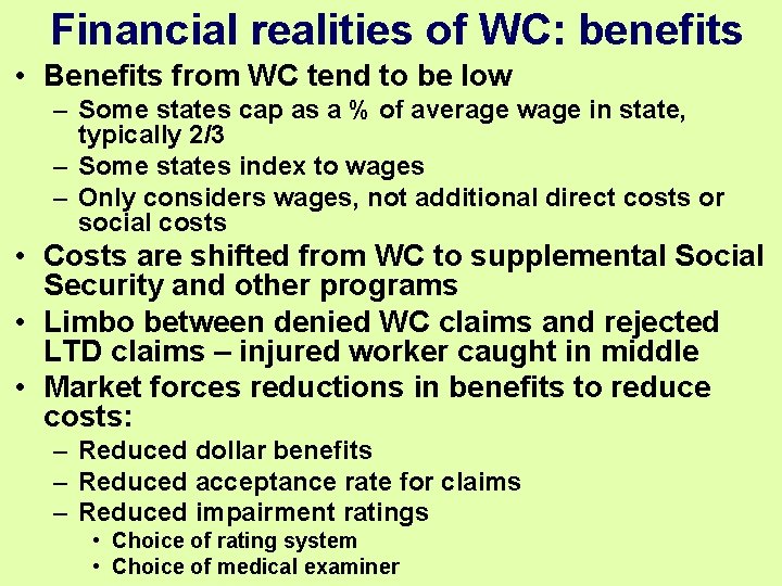 Financial realities of WC: benefits • Benefits from WC tend to be low – Financial realities of WC: benefits • Benefits from WC tend to be low –