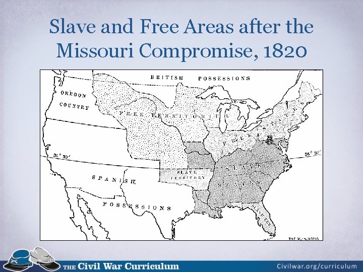 Slave and Free Areas after the Missouri Compromise, 1820 