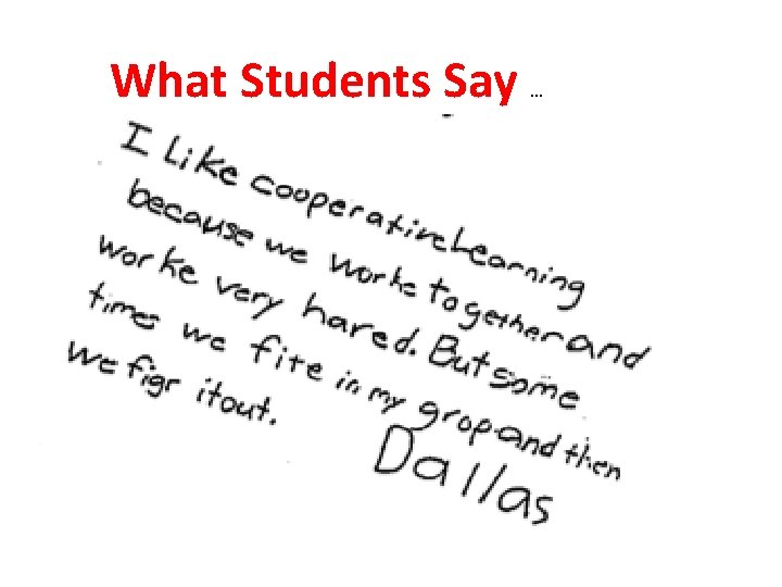 What Students Say … 