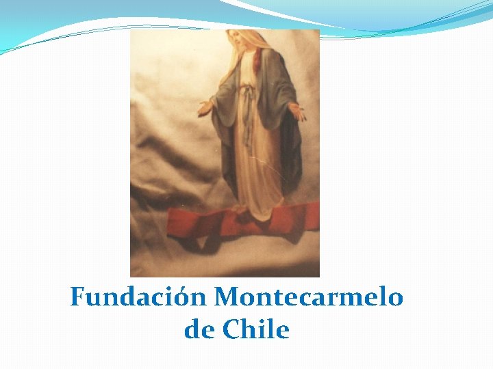 Fundación Montecarmelo de Chile 