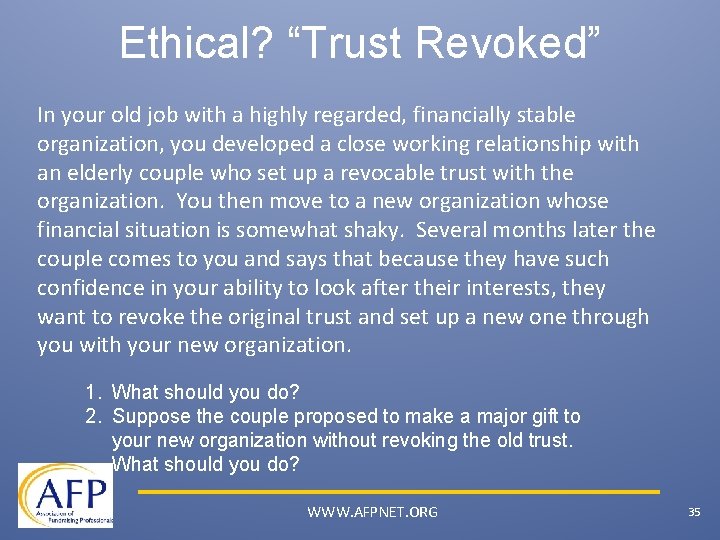 Ethical? “Trust Revoked” In your old job with a highly regarded, financially stable organization,
