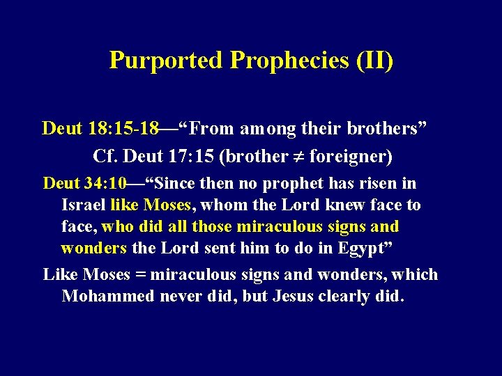 Purported Prophecies (II) Deut 18: 15 -18—“From among their brothers” Cf. Deut 17: 15