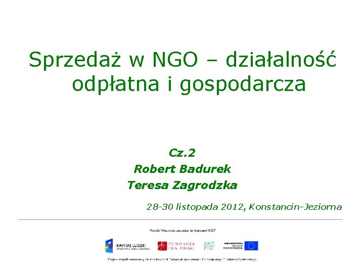 Sprzedaż w NGO – działalność odpłatna i gospodarcza Cz. 2 Robert Badurek Teresa Zagrodzka