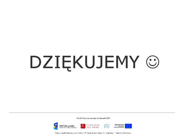 DZIĘKUJEMY 