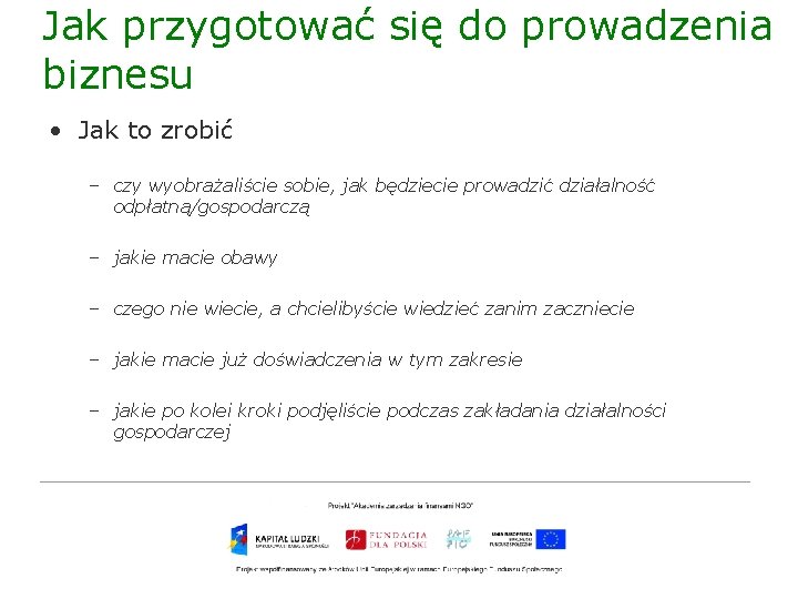 Jak przygotować się do prowadzenia biznesu • Jak to zrobić – czy wyobrażaliście sobie,