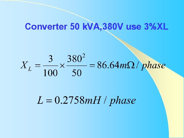Converter 50 k. VA, 380 V use 3%XL Converter 50 k. VA, 380 V use 3%XL