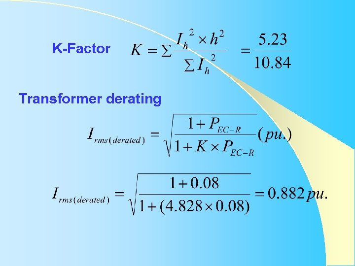 K-Factor Transformer derating K-Factor Transformer derating