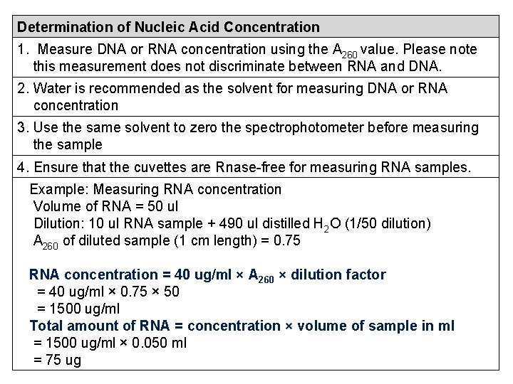 Determination of Nucleic Acid Concentration 1. Measure DNA or RNA concentration using the A Determination of Nucleic Acid Concentration 1. Measure DNA or RNA concentration using the A