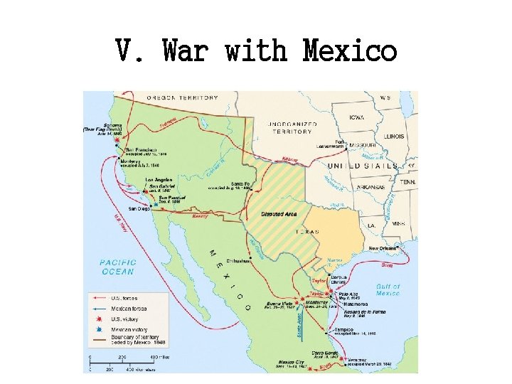 V. War with Mexico 