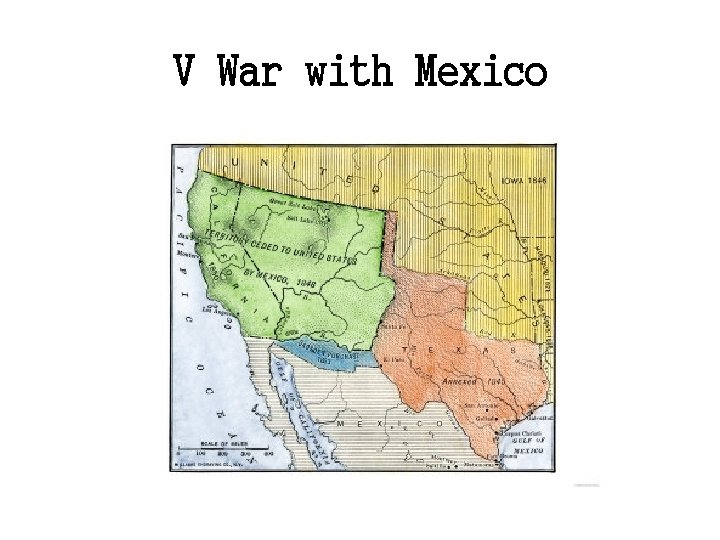 V War with Mexico 