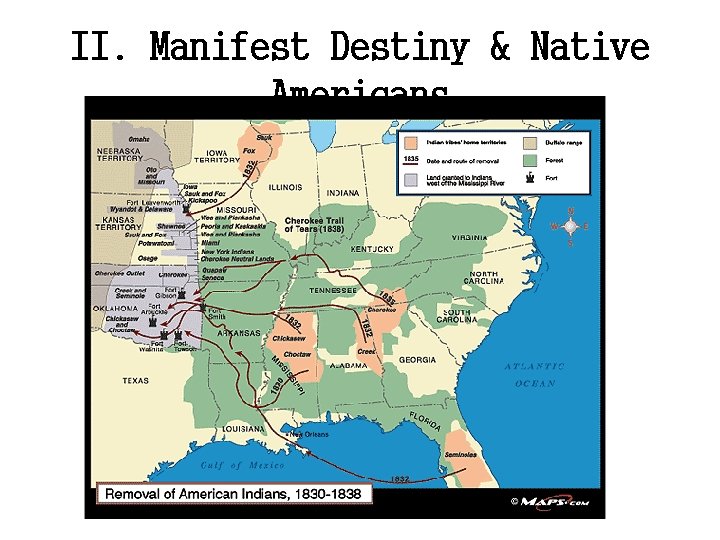 II. Manifest Destiny & Native Americans 