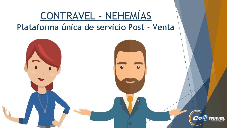 CONTRAVEL – NEHEMÍAS Plataforma única de servicio Post - Venta 