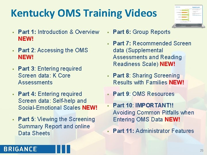 Kentucky OMS Training Videos § Part 1: Introduction & Overview NEW! § Part 2: