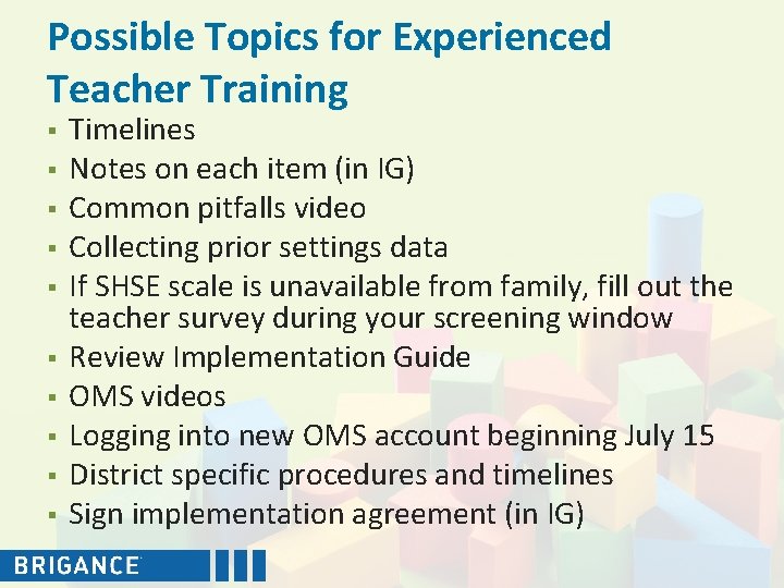 Possible Topics for Experienced Teacher Training § § § § § Timelines Notes on