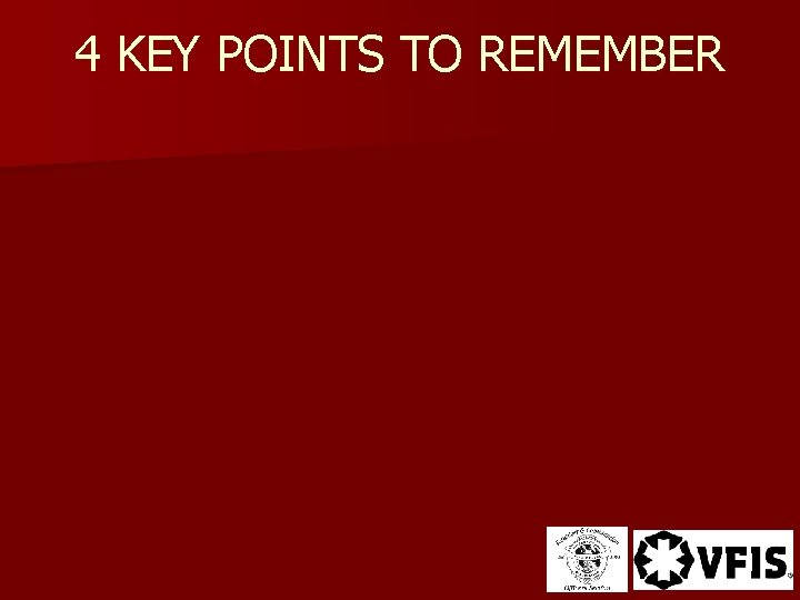 4 KEY POINTS TO REMEMBER 