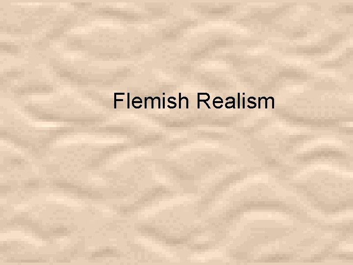 Flemish Realism 