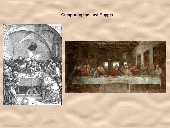 Comparing the Last Supper 