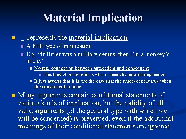 Material Implication ∩ n n n represents the material implication A fifth type of