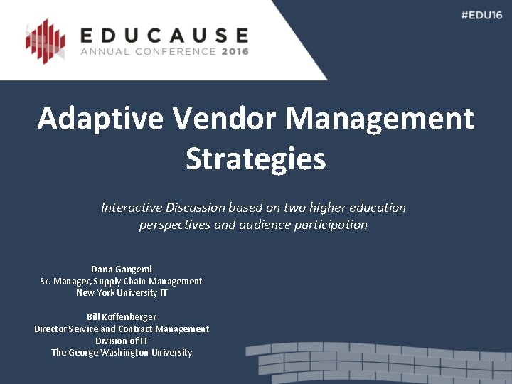 Adaptive Vendor Management Strategies Interactive Discussion based on two higher education perspectives and audience