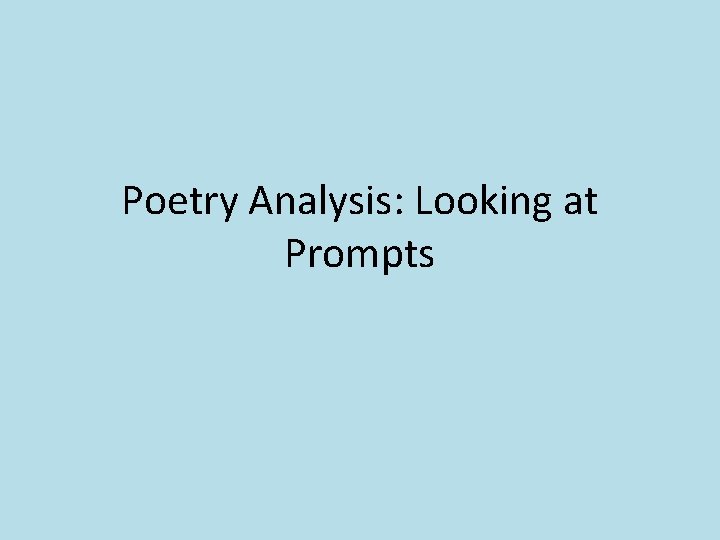 Poetry Analysis: Looking at Prompts 