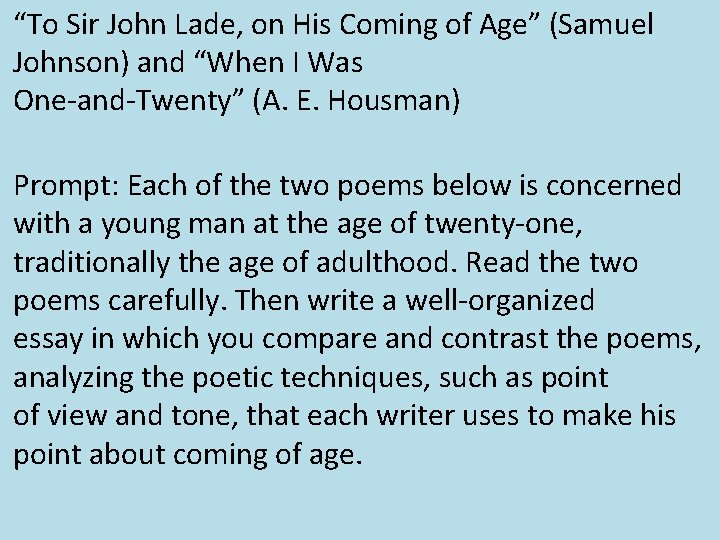 “To Sir John Lade, on His Coming of Age” (Samuel Johnson) and “When I