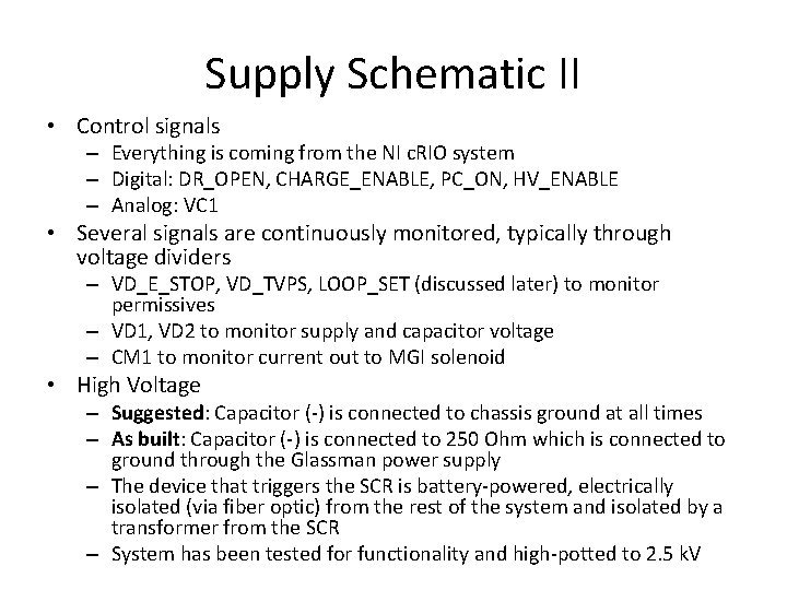 Supply Schematic II • Control signals – Everything is coming from the NI c.