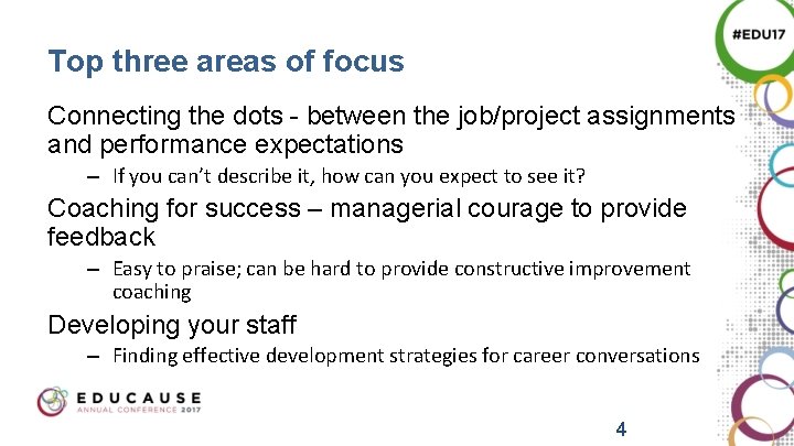 Top three areas of focus Connecting the dots - between the job/project assignments and