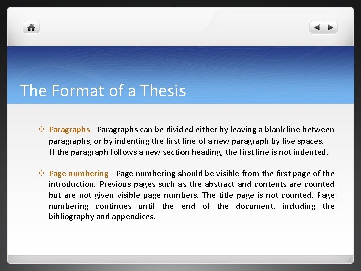 The Format of a Thesis ² Paragraphs - Paragraphs can be divided either by The Format of a Thesis ² Paragraphs - Paragraphs can be divided either by