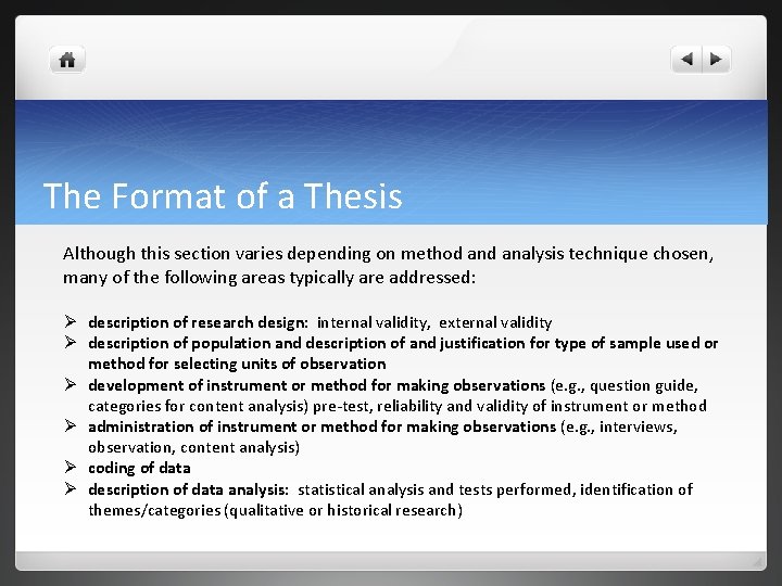 The Format of a Thesis Although this section varies depending on method analysis technique The Format of a Thesis Although this section varies depending on method analysis technique