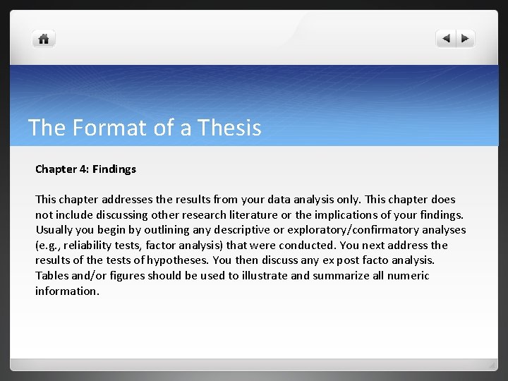 The Format of a Thesis Chapter 4: Findings This chapter addresses the results from The Format of a Thesis Chapter 4: Findings This chapter addresses the results from