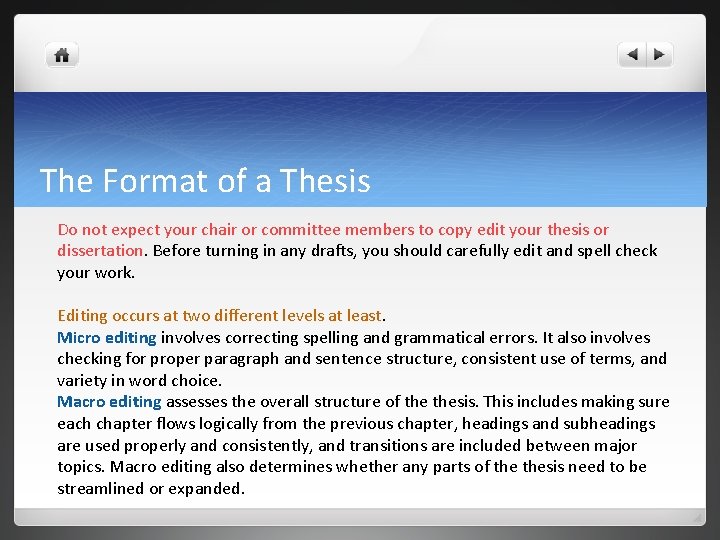 The Format of a Thesis Do not expect your chair or committee members to The Format of a Thesis Do not expect your chair or committee members to