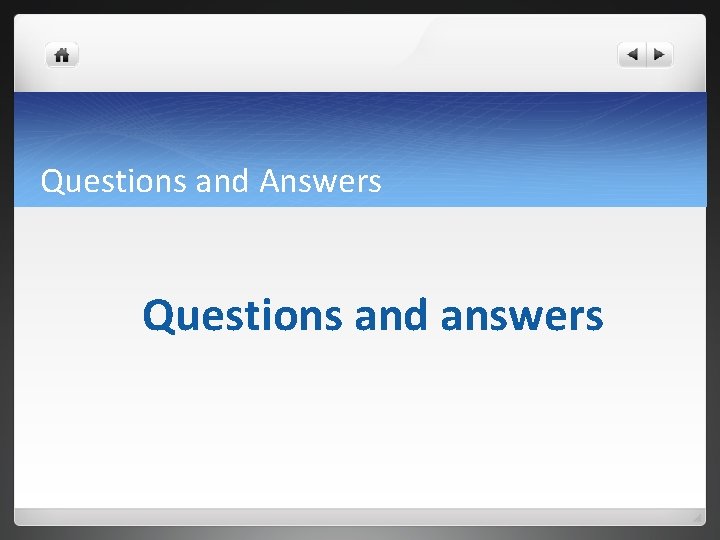 Questions and Answers Questions and answers Questions and Answers Questions and answers