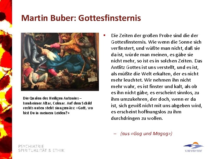 Martin Buber: Gottesfinsternis § Die Qualen des Heiligen Antonius – Isenheimer Altar, Colmar. Auf