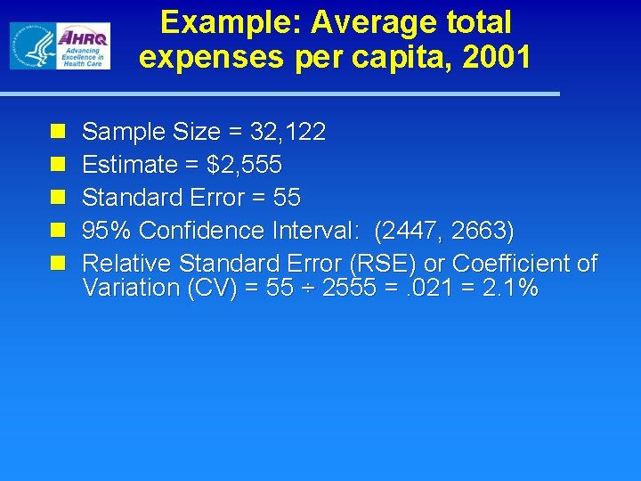 Example: Average total expenses per capita, 2001 n n n Sample Size = 32,