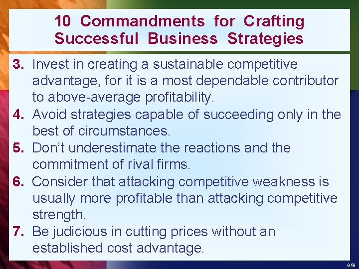 10 Commandments for Crafting Successful Business Strategies 3. Invest in creating a sustainable competitive
