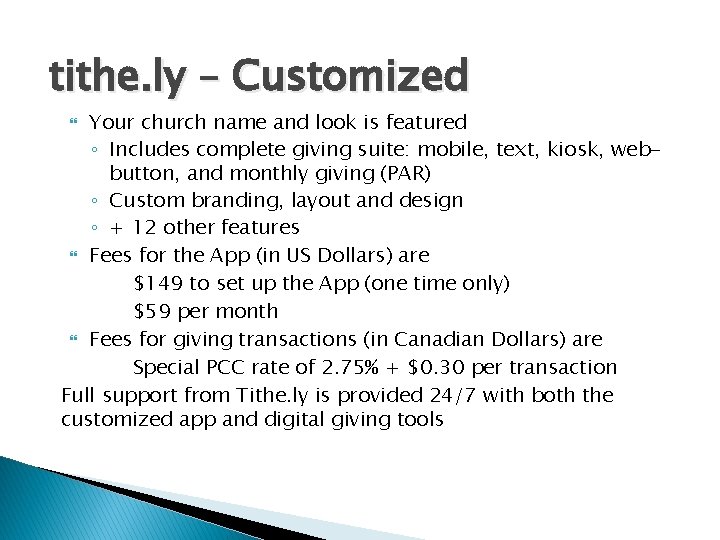 tithe. ly – Customized Your church name and look is featured ◦ Includes complete