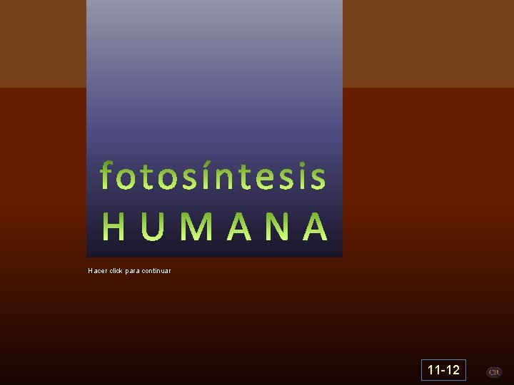 Hacer click para continuar 11 -12 