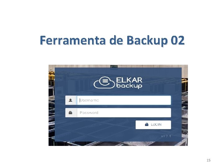 Ferramenta de Backup 02 15 Ferramenta de Backup 02 15