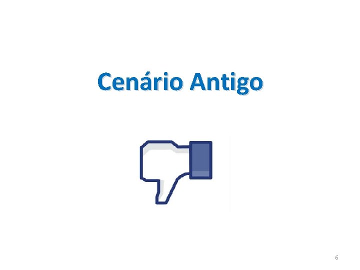 Cenário Antigo 6 Cenário Antigo 6