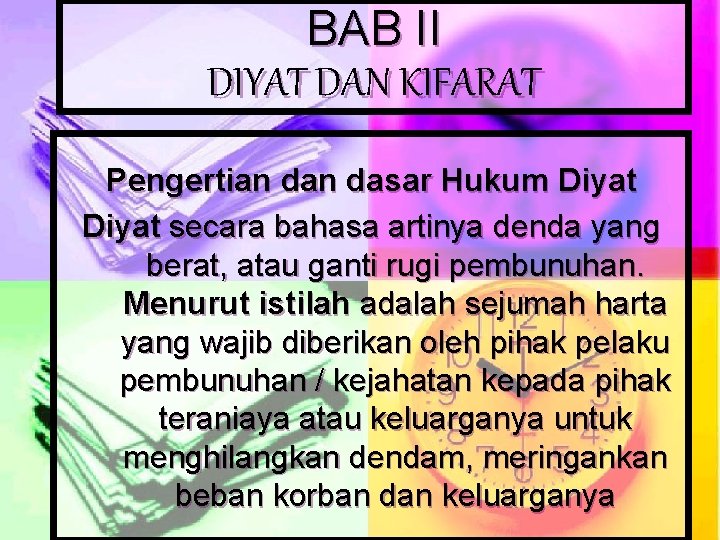 BAB II DIYAT DAN KIFARAT Pengertian dasar Hukum Diyat secara bahasa artinya denda yang