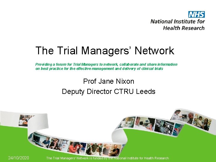 The Trial Managers’ Network Providing a forum for Trial Managers to network, collaborate and
