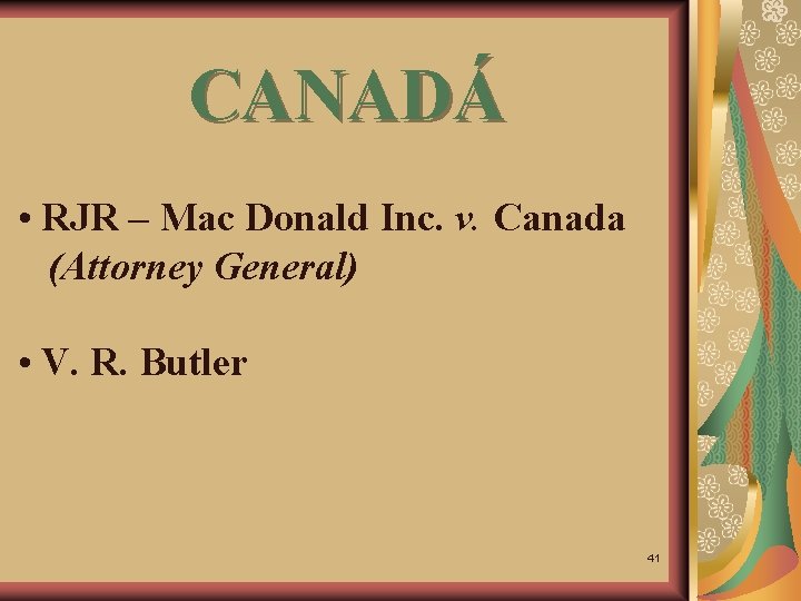CANADÁ • RJR – Mac Donald Inc. v. Canada (Attorney General) • V. R.
