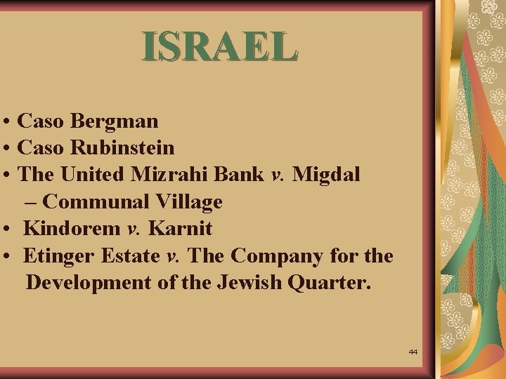 ISRAEL • Caso Bergman • Caso Rubinstein • The United Mizrahi Bank v. Migdal