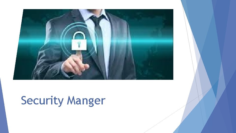 Security Manger 