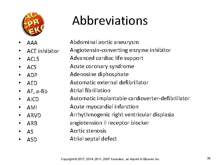 Abbreviations • • • • AAA ACE inhibitor ACLS ACS ADP AED AF, a-fib