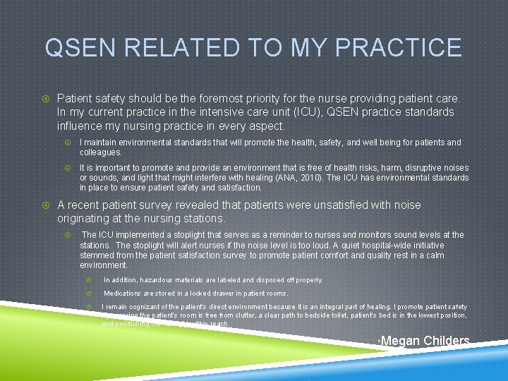 QSEN RELATED TO MY PRACTICE Patient safety should be the foremost priority for the