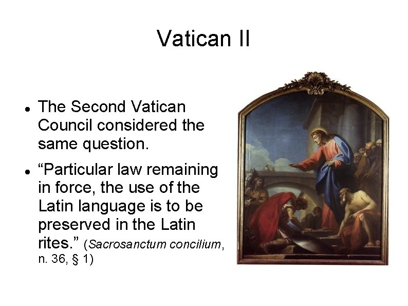 Vatican II The Second Vatican Council considered the same question. “Particular law remaining in
