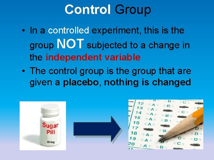 Control Group Control • In a controlled experiment, this is the group NOT subjected Control Group Control • In a controlled experiment, this is the group NOT subjected